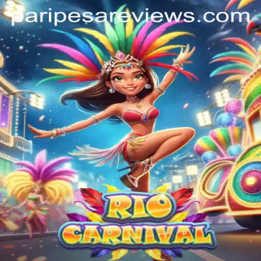 Explore the Festive World of RioCarnival with PARIPESA
